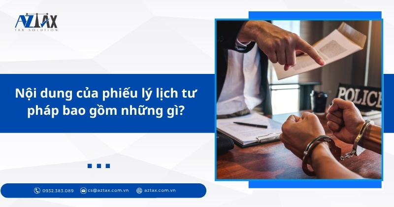 Nội dung của phiếu lý lịch tư pháp bao gồm những gì?