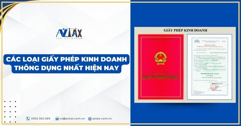 Các loại giấy phép kinh doanh thông dụng nhất hiện nay