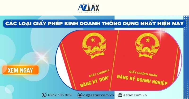 Các loại giấy phép kinh doanh thông dụng nhất hiện nay