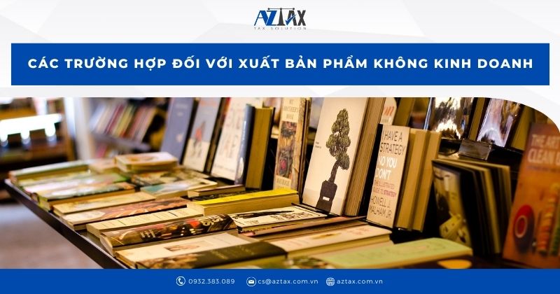 Các trường hợp đối với xuất bản phẩm không kinh doanh