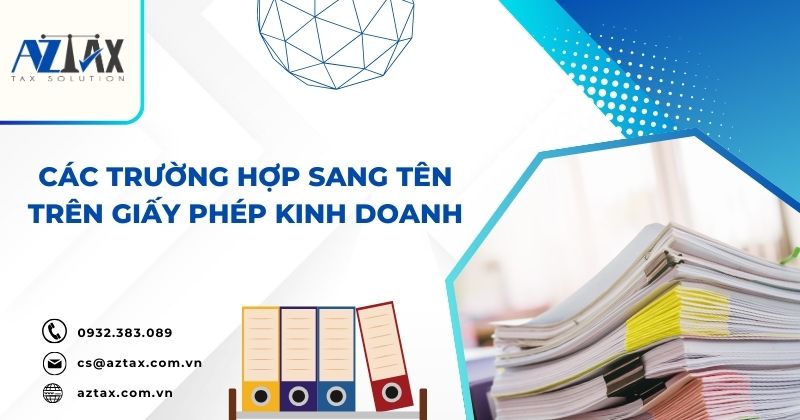 Các trường hợp sang tên trên giấy phép kinh doanh