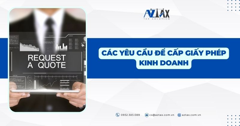 Các yêu cầu để cấp giấy phép kinh doanh