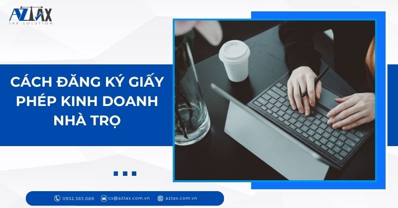 Cách đăng ký giấy phép kinh doanh nhà trọ