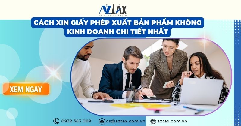 Cách xin giấy phép xuất bản phẩm không kinh doanh chi tiết nhất