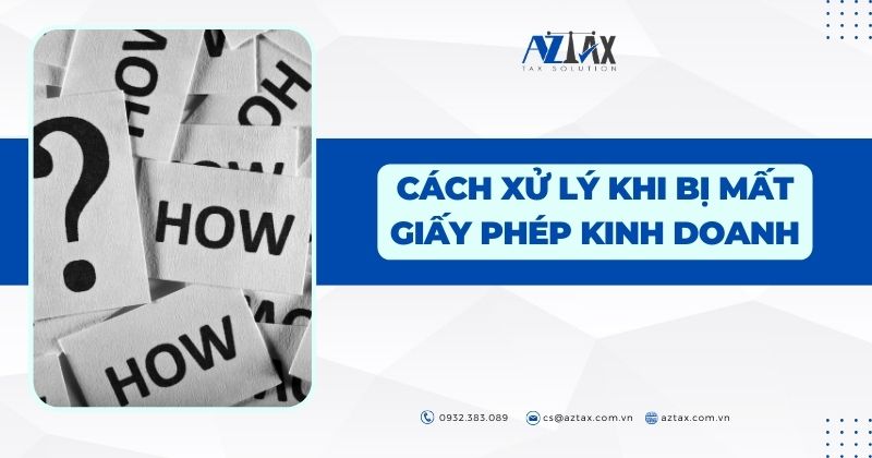 Cách xử lý khi bị mất giấy phép kinh doanh