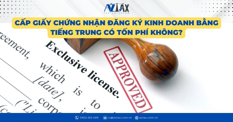 Cấp giấy chứng nhận đăng ký kinh doanh bằng tiếng Trung có tốn phí không?