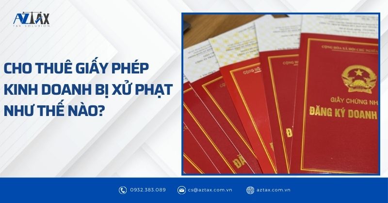 Cho thuê giấy phép kinh doanh bị xử phạt như thế nào?