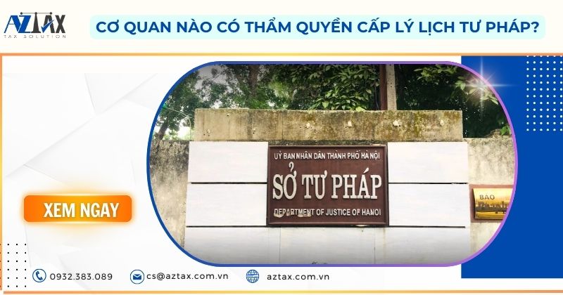 Cơ quan nào có thẩm quyền cấp lý lịch tư pháp?