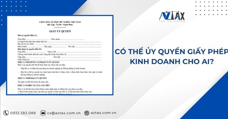 Có thể ủy quyền giấy phép kinh doanh cho ai?