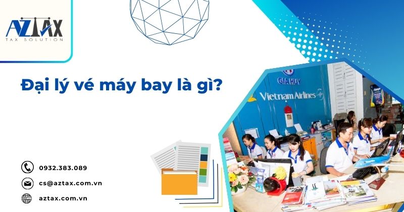 Đại lý vé máy bay là gì?