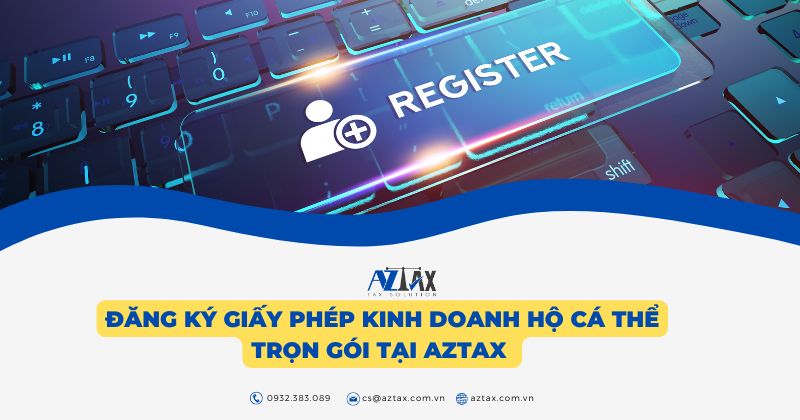 Đăng ký giấy phép kinh doanh hộ cá thể trọn gói tại AZTAX