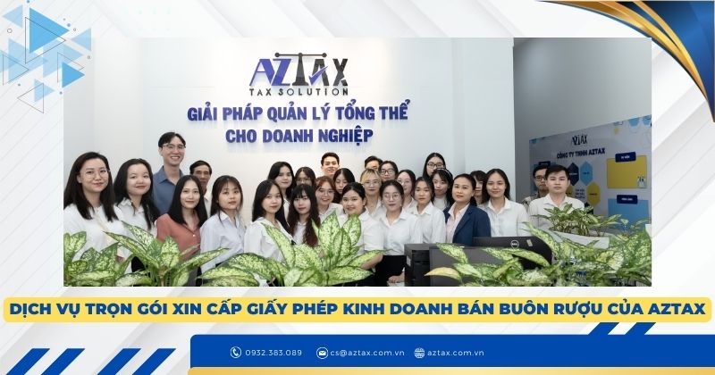 Dịch vụ trọn gói xin cấp giấy phép kinh doanh bán buôn rượu của AZTAX