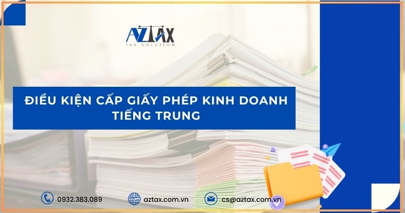 Điều kiện cấp giấy phép kinh doanh tiếng Trung