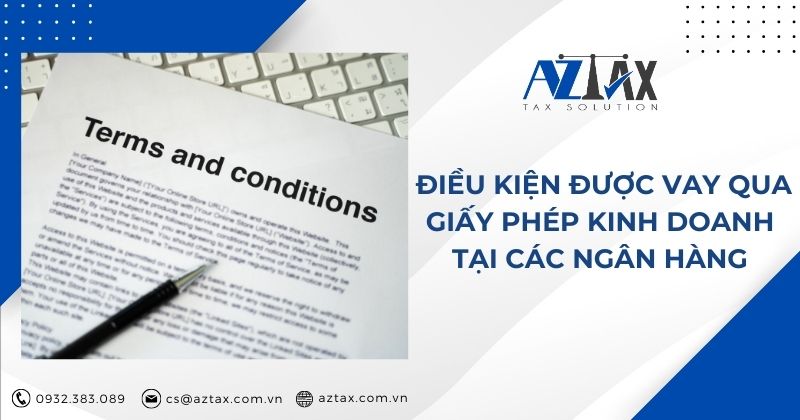 Điều kiện được vay qua giấy phép kinh doanh tại các ngân hàng