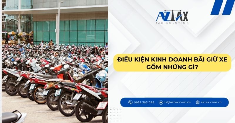 Điều kiện kinh doanh bãi giữ xe gồm những gì?