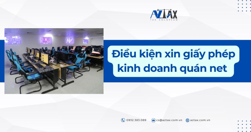 Điều kiện xin giấy phép kinh doanh quán net