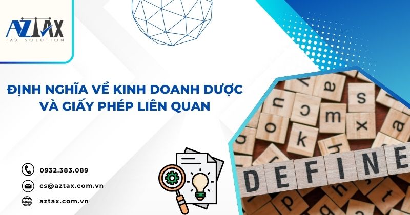 Định nghĩa về kinh doanh dược và giấy phép liên quan