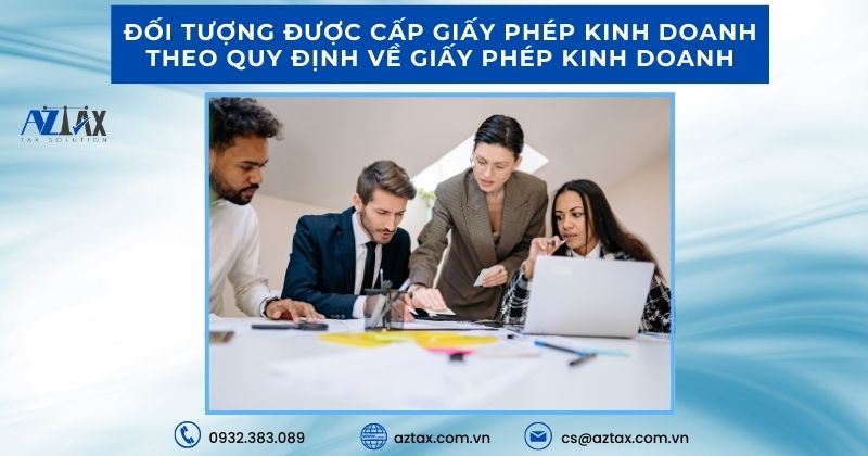 Đối tượng được cấp giấy phép kinh doanh theo quy định về giấy phép kinh doanh