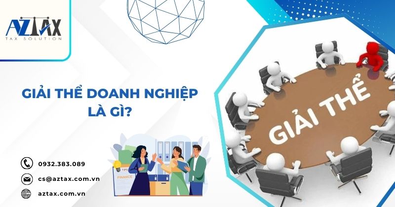 Giải thể doanh nghiệp là gì?