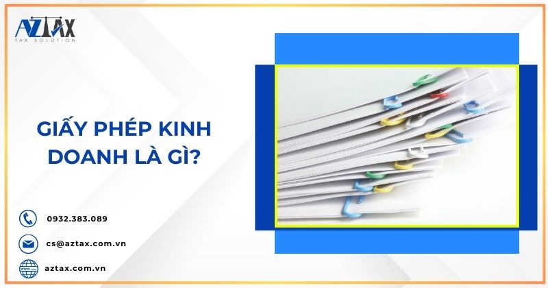 Giấy phép kinh doanh là gì?