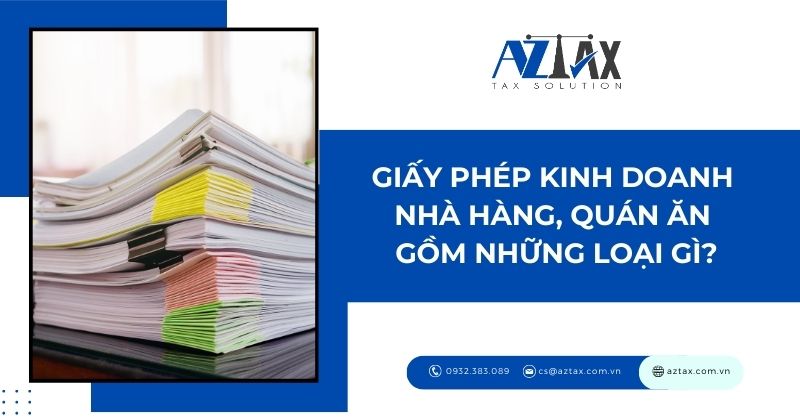 Giấy phép kinh doanh nhà hàng, quán ăn gồm những loại gì?