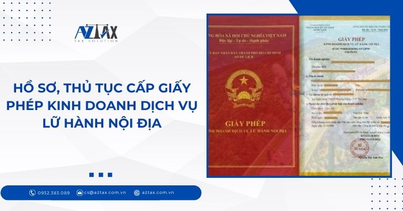 Hồ sơ, thủ tục cấp giấy phép kinh doanh dịch vụ lữ hành nội địa