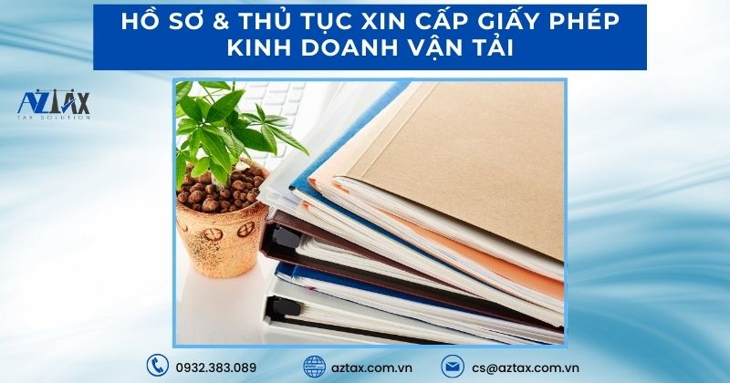 Hồ sơ & thủ tục xin cấp giấy phép kinh doanh vận tải