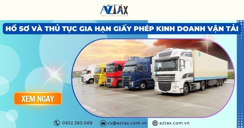 Hồ sơ và thủ tục gia hạn giấy phép kinh doanh vận tải