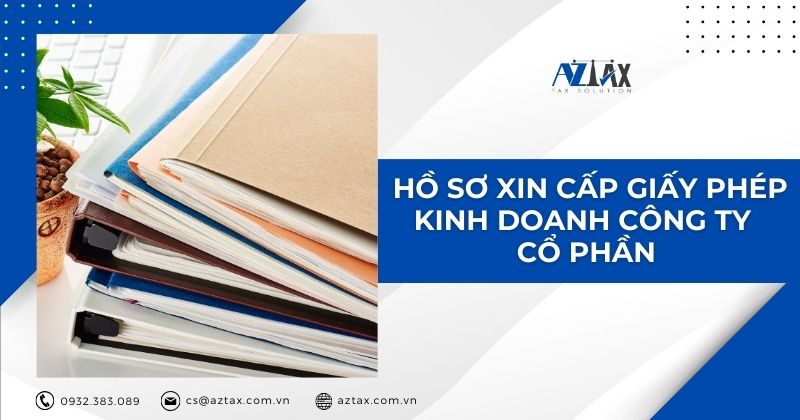 Hồ sơ xin cấp giấy phép kinh doanh công ty cổ phần