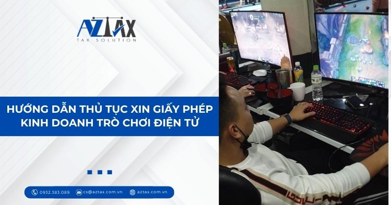 Hướng dẫn thủ tục xin giấy phép kinh doanh trò chơi điện tử