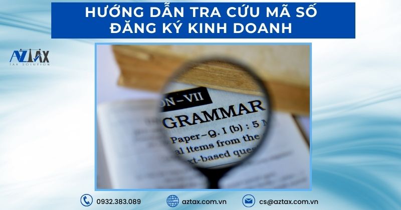 Hướng dẫn tra cứu mã số đăng ký kinh doanh