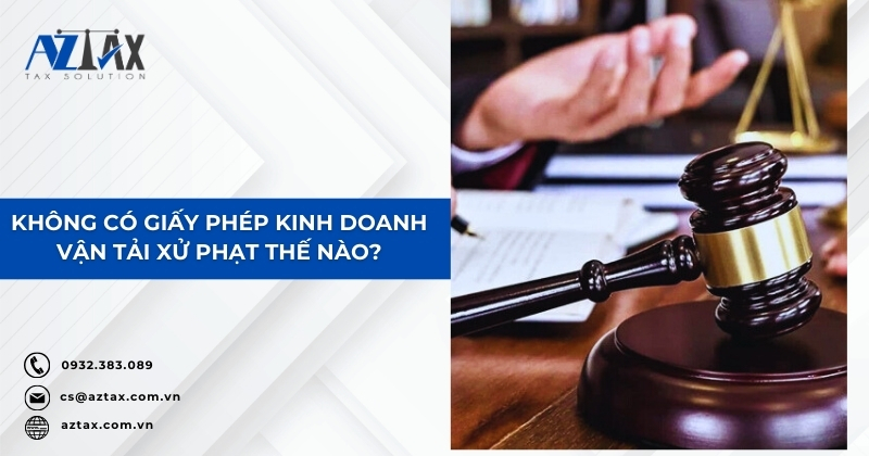 Không có giấy phép kinh doanh vận tải xử phạt thế nào?