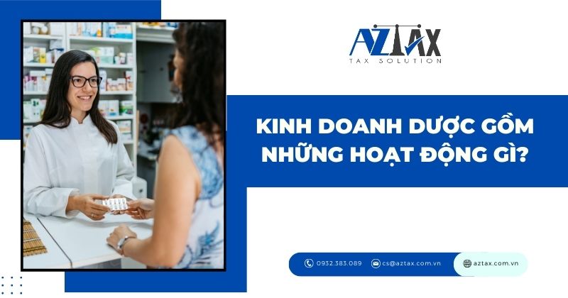 Kinh doanh dược gồm những hoạt động gì?