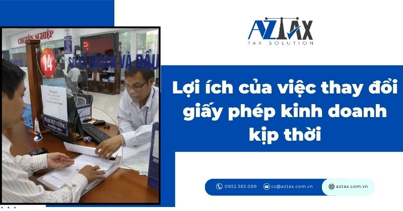 Lợi ích của việc thay đổi giấy phép kinh doanh kịp thời