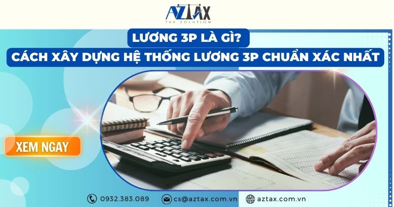 Lương 3P là gì? Cách xây dựng hệ thống lương 3P chuẩn xác nhất