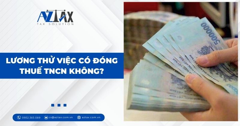 Lương thử việc có đóng thuế TNCN không?