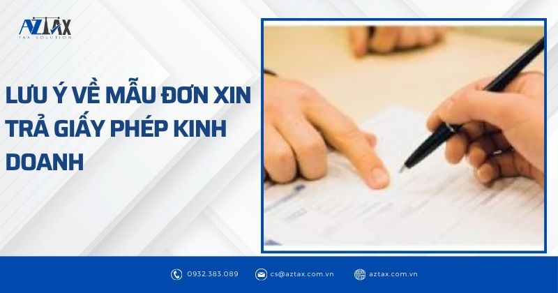 Lưu ý về mẫu đơn xin trả giấy phép kinh doanh