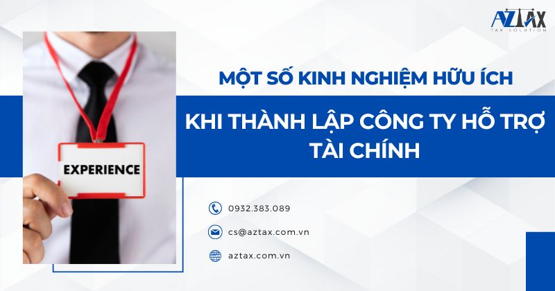 Một số kinh nghiệm hữu ích khi thành lập công ty hỗ trợ tài chính