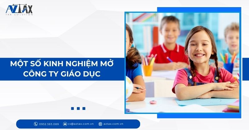 Một số kinh nghiệm mở công ty giáo dục