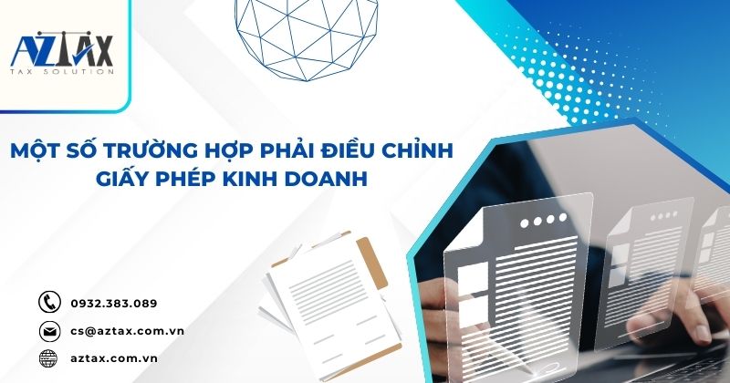 Một số trường hợp phải điều chỉnh giấy phép kinh doanh