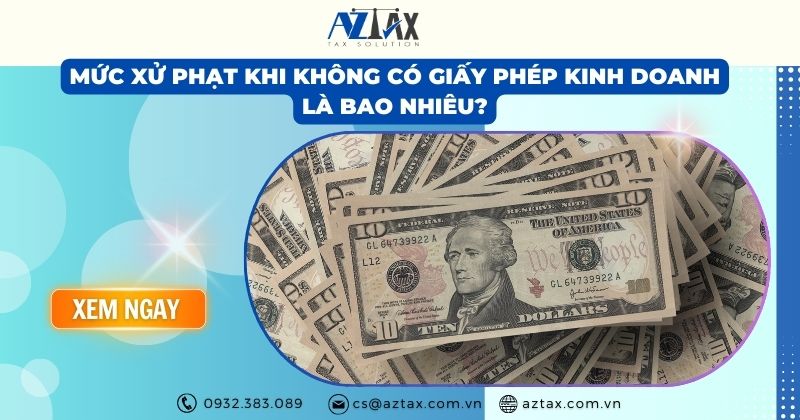 Mức xử phạt khi không có giấy phép kinh doanh là bao nhiêu?