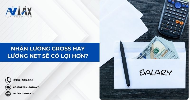 Nhận lương Gross hay lương Net sẽ có lợi hơn?