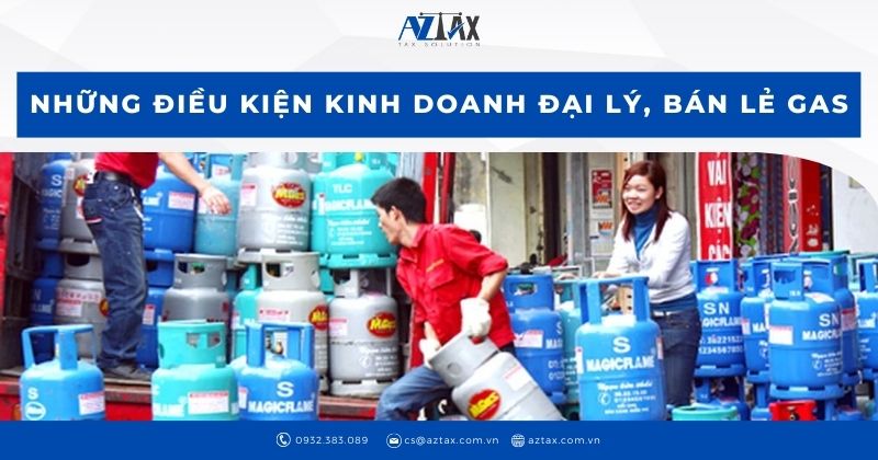 Những điều kiện kinh doanh đại lý, bán lẻ gas