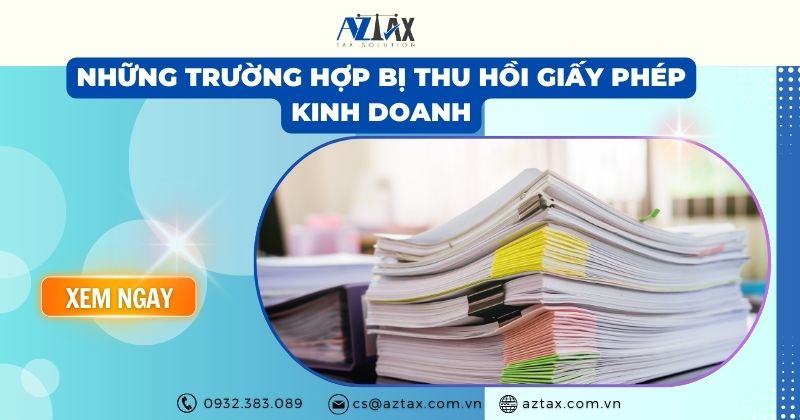 Những trường hợp bị thu hồi giấy phép kinh doanh