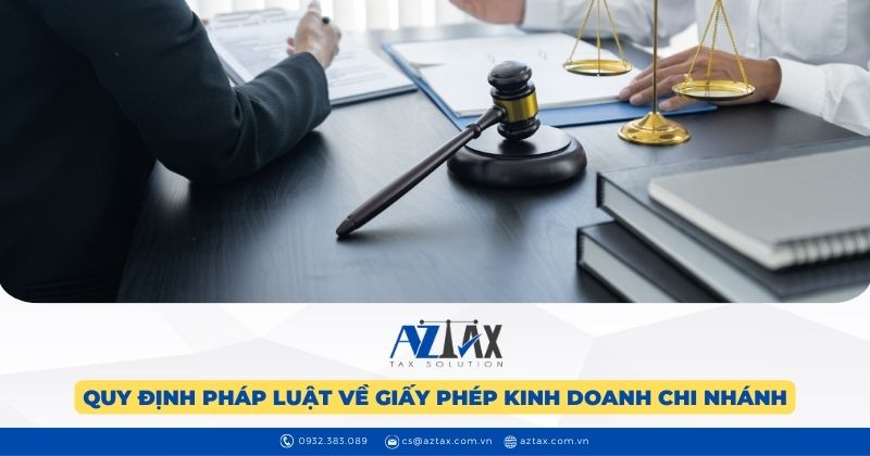 Quy định pháp luật về giấy phép kinh doanh chi nhánh