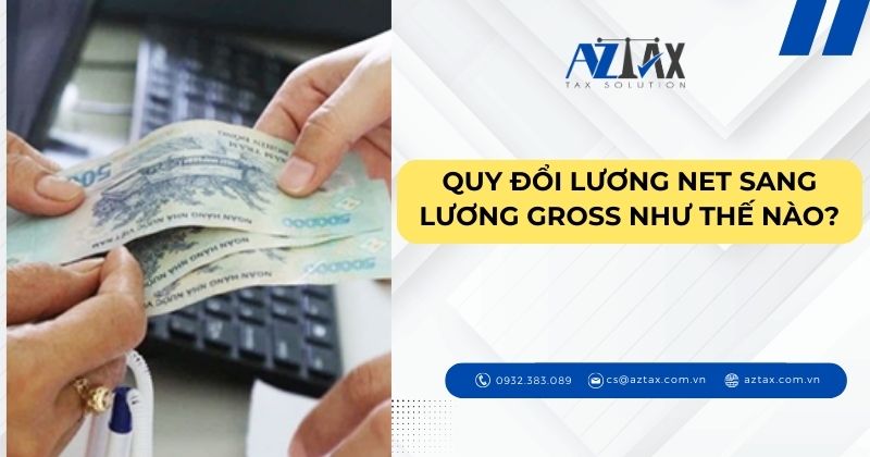 Quy đổi lương net sang lương gross như thế nào?