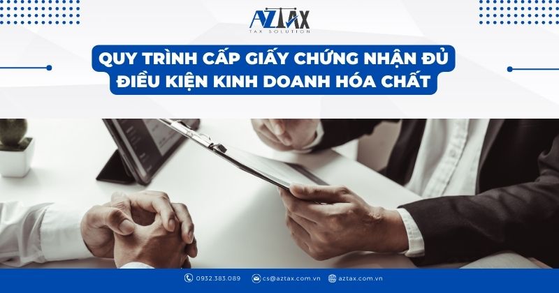 Quy trình cấp giấy chứng nhận đủ điện kiện kinh doanh hóa chất