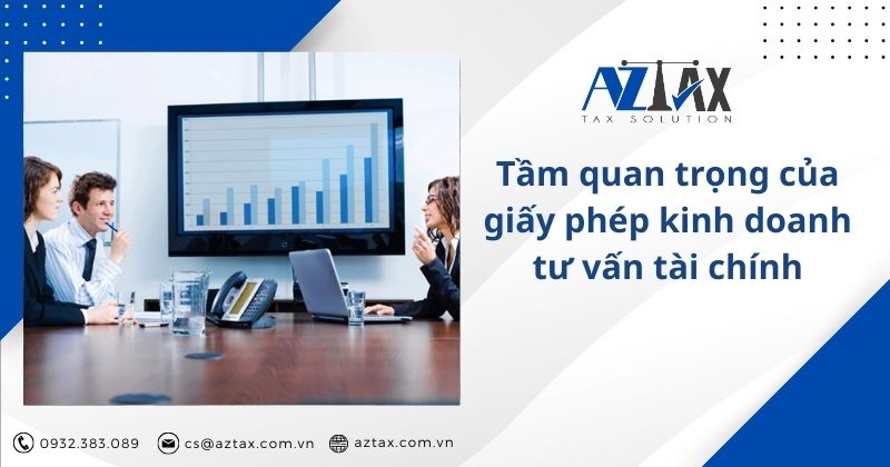 Tầm quan trọng của giấy phép kinh doanh tư vấn tài chính