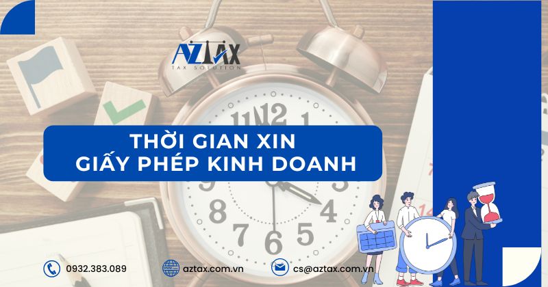 Thời gian xin giấy phép kinh doanh