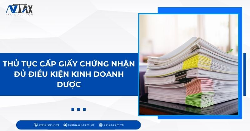 Thủ tục cấp giấy chứng nhận đủ điều kiện kinh doanh dược